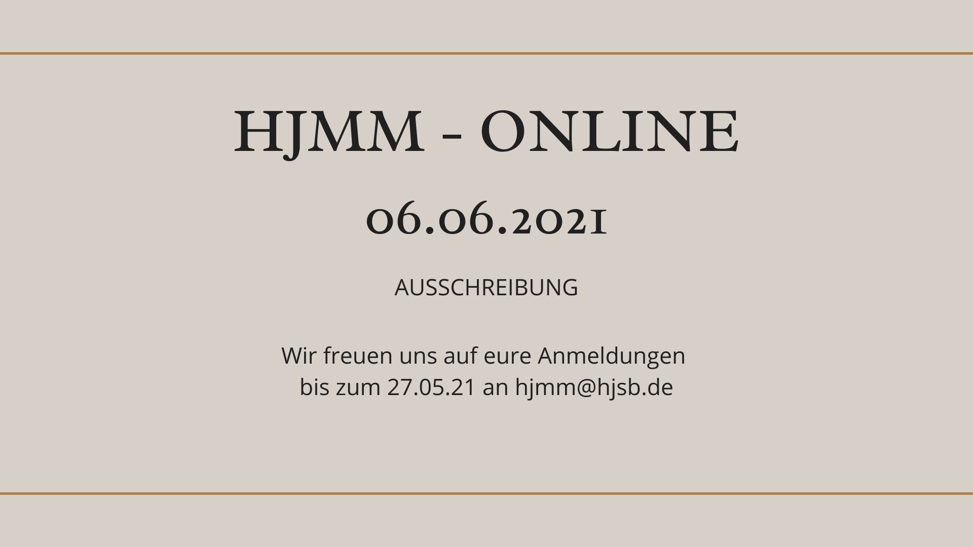 You are currently viewing ONLINE-HJMM 2021 – Ausschreibung
