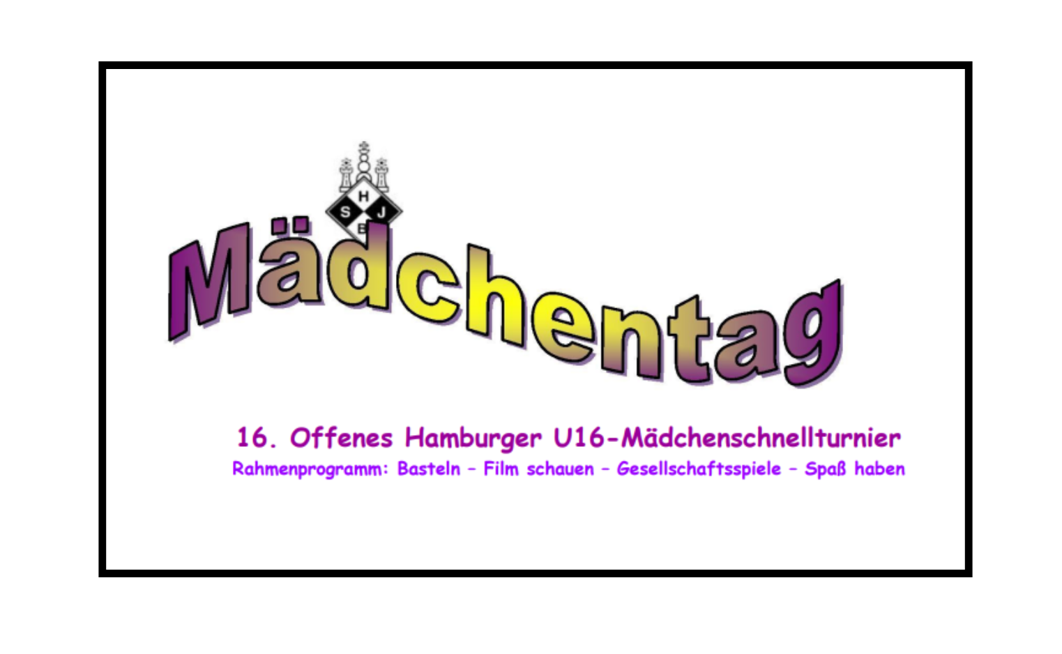 Du betrachtest gerade Mädchentag 2025 mit U16-Mädchenschnellschachturnier